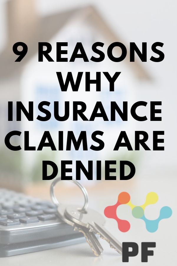 9 Reasons Why Homeowners Insurance Claims Are Denied